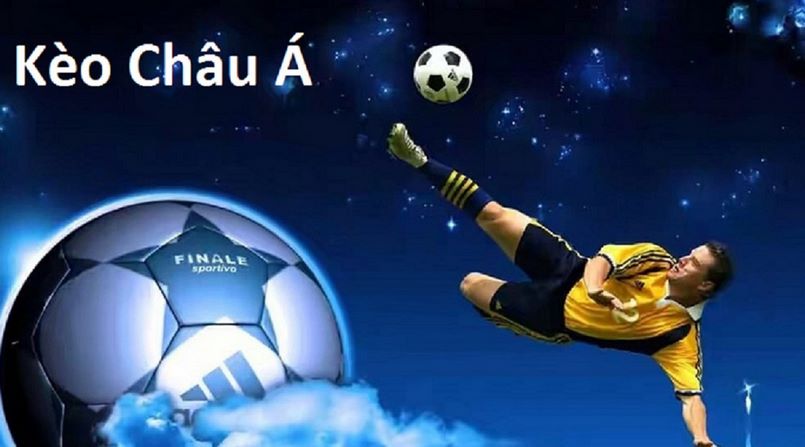 Tham gia cá cược kèo châu Á để có thêm khoản lợi nhuận lớn